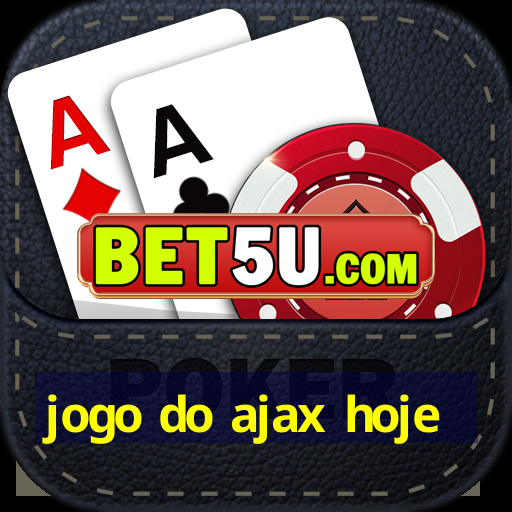 jogo do ajax hoje